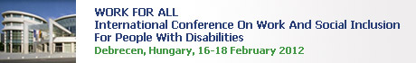 INTERNATIONAL CONFERENCE ON WORK AND SOCIAL INCLUSION FOR PEOPLE WITH DISABILIITIES
