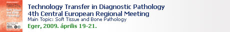 Technology Transfer in Diagnostic Pathology 4th Central European Regional Meeting