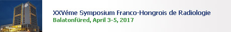 XXVéme Symposium Franco-Hongrois de Radiologie